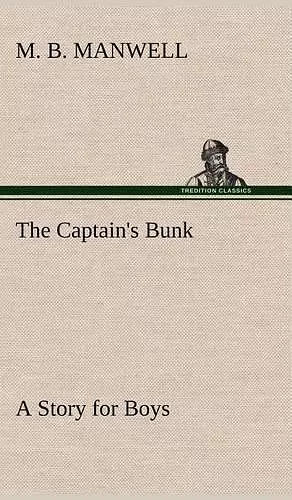 The Captain's Bunk A Story for Boys cover