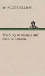 The Story of Atlantis and the Lost Lemuria cover