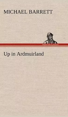 Up in Ardmuirland cover