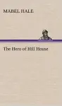 The Hero of Hill House cover