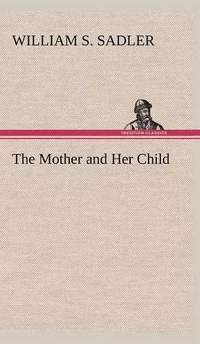 The Mother and Her Child cover