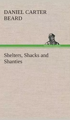Shelters, Shacks and Shanties cover