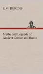 Myths and Legends of Ancient Greece and Rome cover