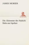 Die Abenteuer des Hadschi Baba aus Ispahan cover