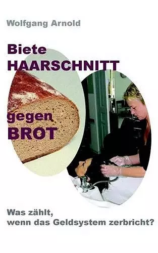 Biete HAARSCHNITT gegen BROT cover