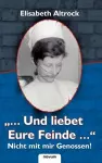 "...Und liebet Eure Feinde..." - Nicht mit mir Genossen! cover