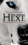 Die weisse Hexe - Das Geheimnis der Maya cover