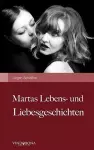 Martas Lebens- und Liebesgeschichten cover