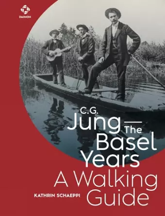 C.G. Jung—The Basel Years: A Walking Guide cover