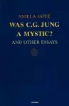 Was C G Jung a Mystic? cover