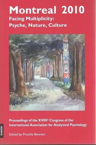 Montreal 2010 -- Facing Multiplicity: Psyche, Nature, Culture cover