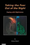 Taking the Fear Out of the Night cover