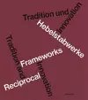 Hebelstabwerke / Reciprocal Frameworks – Tradition and Innovation cover