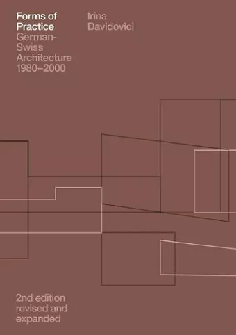 Forms of Practice German-Swiss Architecture 1980-2000 cover