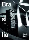 Rene Burri Brasilia: Photographs 1960-1993 cover