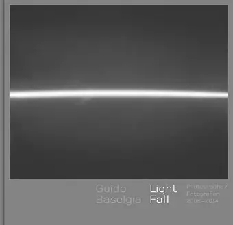 Guido Baselgia: Light Fall cover
