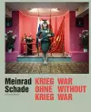 Meinrad Schade - War Without War cover