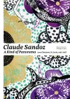Claude Sandoz. A Kind of Panorama cover