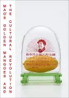 Mao's Golden Mangoes and the Cultural Revolution cover