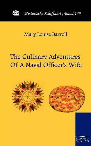 The Culinary Adventures of a Naval Officer's Wife cover