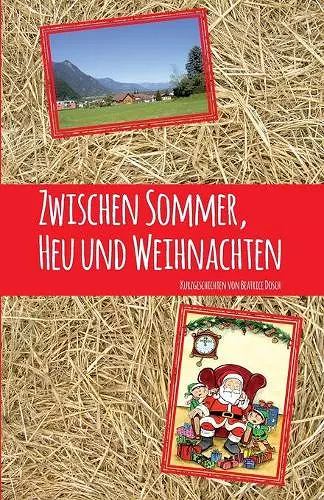 Zwischen Sommer, Heu und Weihnachten cover