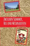 Zwischen Sommer, Heu und Weihnachten cover