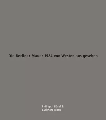 Die Berliner Mauer 1984 von Westen aus gesehen 5 paperbacks and print cover