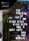 Stefan Panhans / Andrea Winkler: The Pow(d)er of I Am Klick Klick Klick Klick and a very very bad bad musical! cover