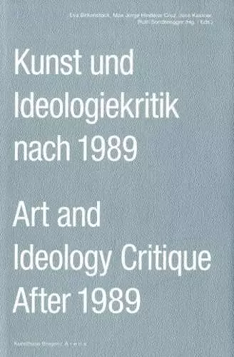 Art and Ideology Critique After 1989 cover