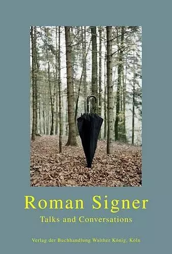 Roman Signer. Talks and Conversations cover