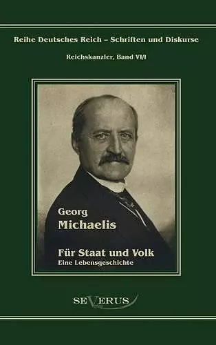 Georg Michaelis - Für Staat und Volk cover