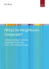 (Why) Do Neighbours Cooperate? cover