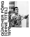 Gunther Forg: [Untitled] 1976-2008 cover