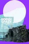 Good Space! Communities or the Promise of Happiness cover