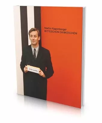 Martin Kippenberger: Bitteschön Dankeschön cover