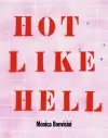 Monica Bonvicini: Hot Like Hell cover