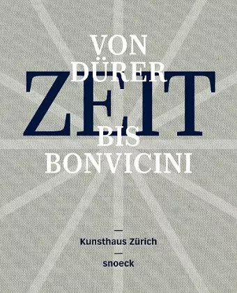 Zeit (Time) - From Durer to Bonvicini cover