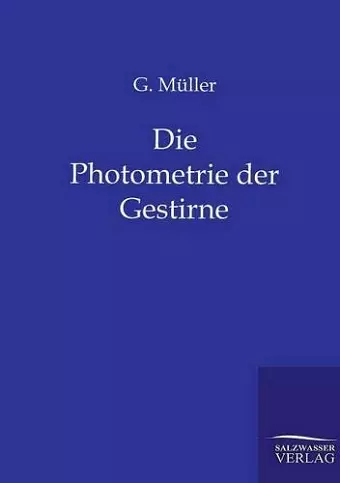 Die Photometrie der Gestirne cover