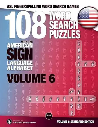 108 Word Search Puzzles with the American Sign Language Alphabet, Volume 06 cover