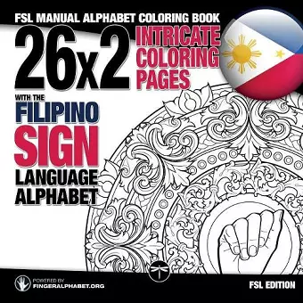 26x2 Intricate Coloring Pages with the Filipino Sign Language Alphabet cover