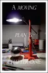 A moving plan B - chapter ONE - selected by Thomas Scheibitz cover