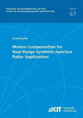 Motion Compensation for Near-Range Synthetic Aperture Radar Applications cover