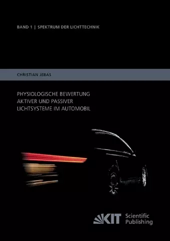 Physiologische Bewertung aktiver und passiver Lichtsysteme im Automobil cover