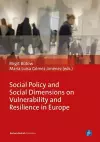 Social Policy and Social Dimensions on Vulnerability and Resilience in Europe cover