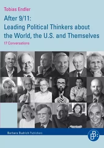 After 9/11: Leading Political Thinkers about the World, the U.S. and Themselves cover