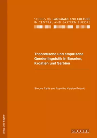 Theoretische Und Empirische Genderlinguistik in Bosnien, Kroatien Und Serbien cover