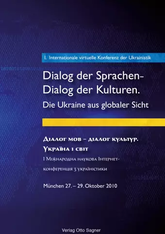1. Internationale Virtuelle Konferenz Der Ukrainistik. Dialog Der Sprachen - Dialog Der Kulturen. Die Ukraine Aus Globaler Sicht cover