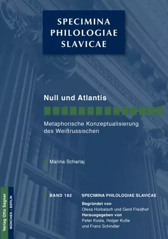 Null Und Atlantis. Metaphorische Konzeptualisierung Des Weißrussischen cover