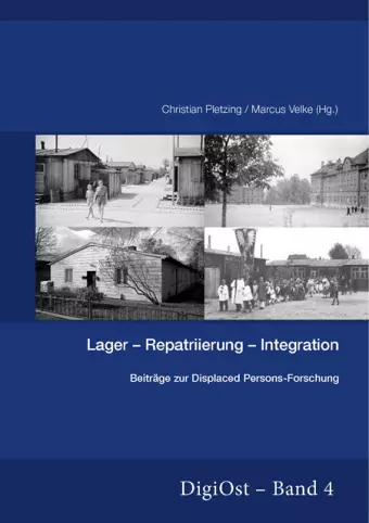 Lager-Repatriierung-Integration. Beitraege Zur Displaced Persons-Forschung cover