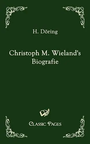 Christoph M. Wieland's Biografie cover